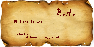Mitiu Andor névjegykártya